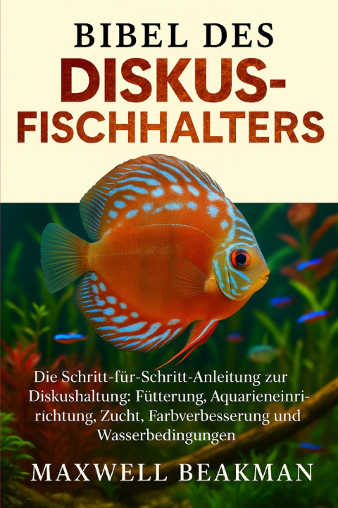 Kniha BIBEL DES DISKUSFISCHHALTERS Maxwell Beakman
