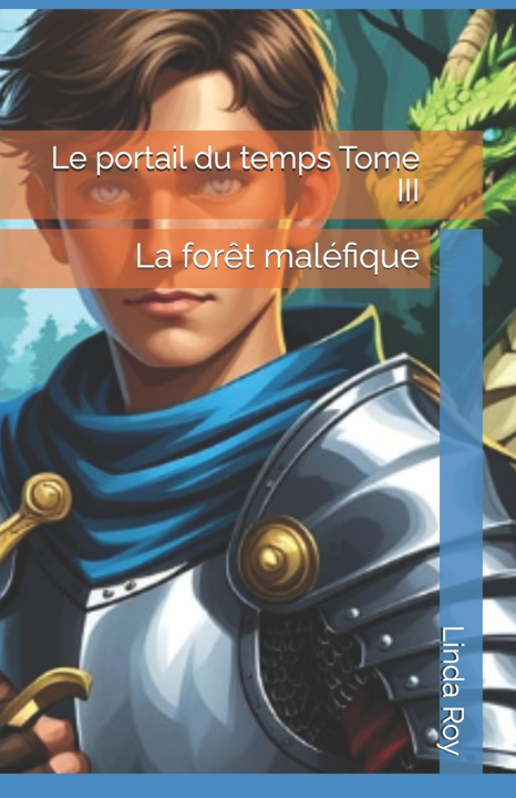 Buch Le portail du temps Tome III Linda Roy