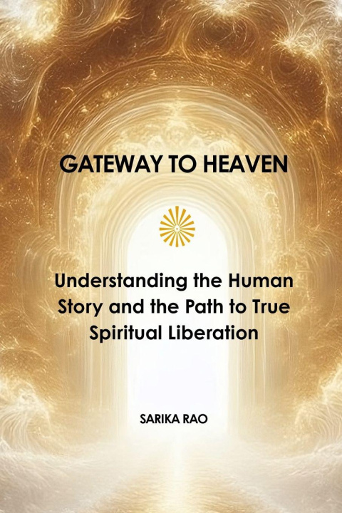 Kniha Gateway to Heaven Sarika Rao
