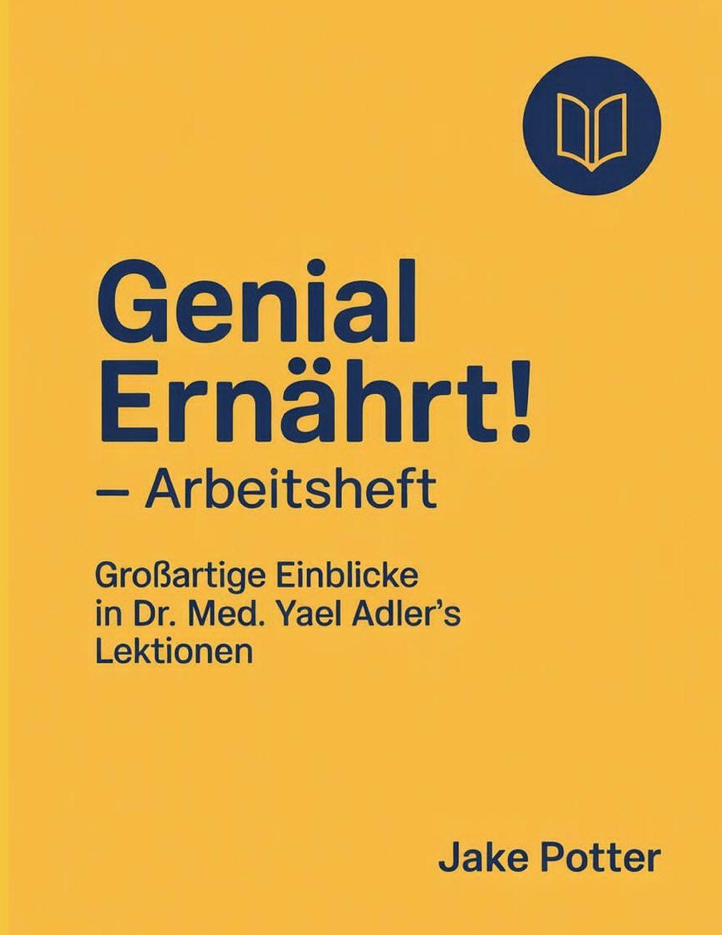 Book Genial Ernährt! - Arbeitsheft Jake Potter