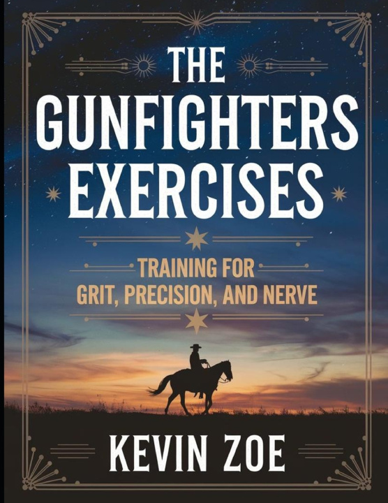 Kniha The Gunfighters Exercises Kelvin Zoe