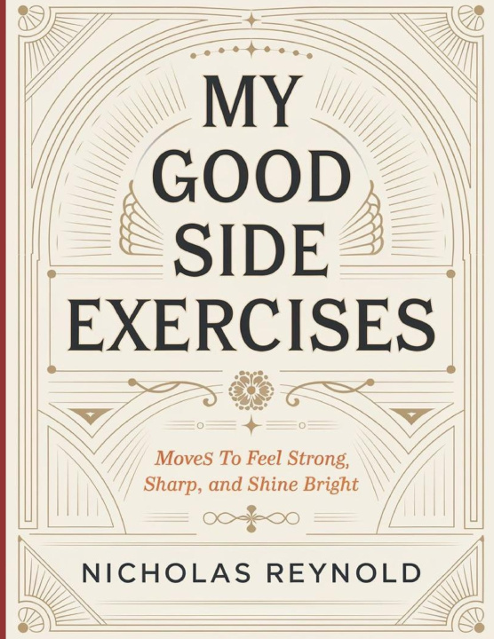 Kniha My Good Side Exercises Nicholas Reynold