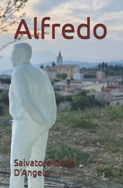 Kniha Alfredo Salvatore Dario D'Angelo