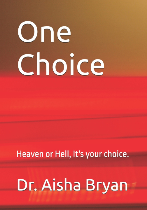 Kniha One Choice. Dr. Aisha Bryan