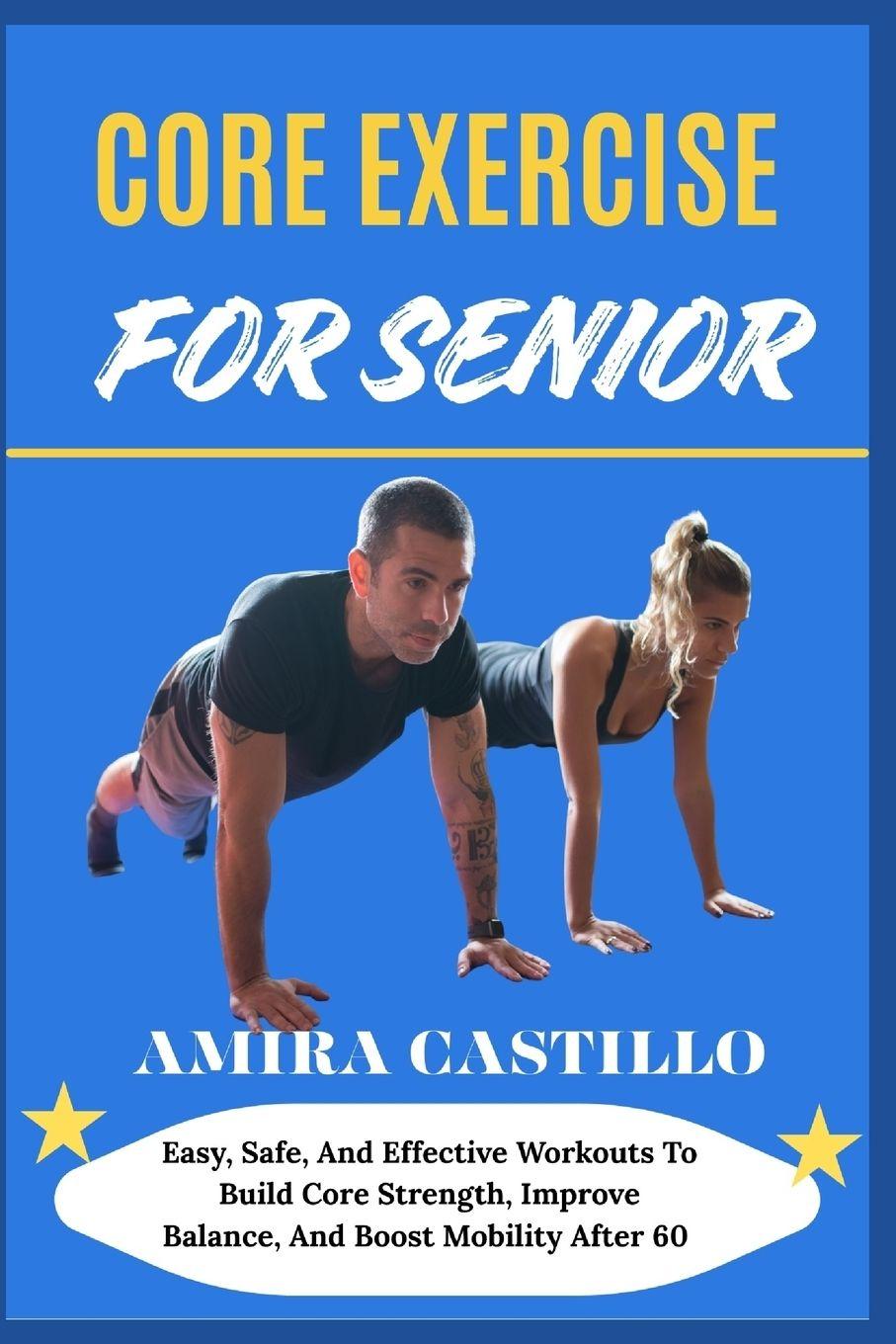 Kniha CORE EXERCISE FOR SENIOR AMIRA CASTILLO