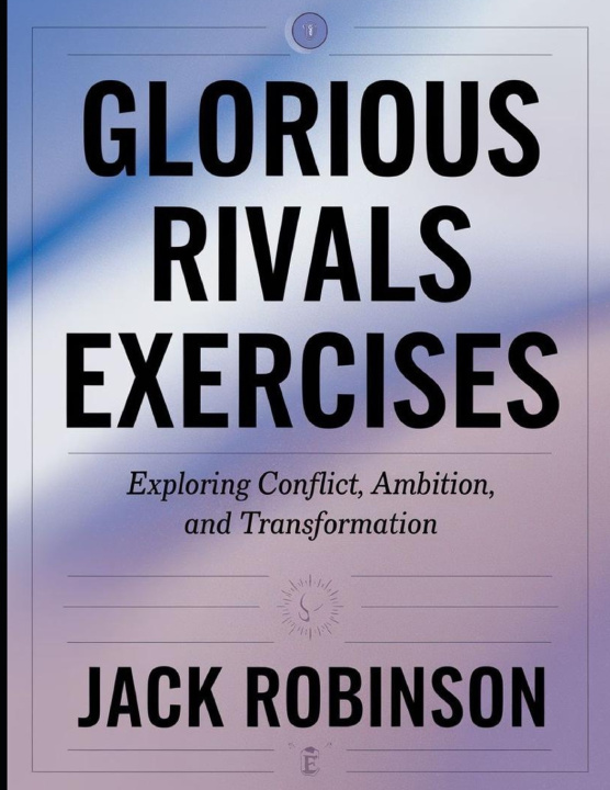 Kniha Glorious Rivals Exercises Jack Robinson
