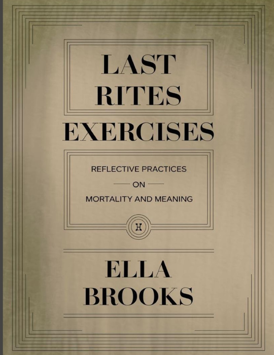 Kniha Last Rites Exercises Ella Brooks