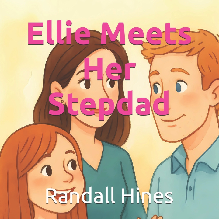 Kniha Ellie Meets Her Stepdad Randall Hines