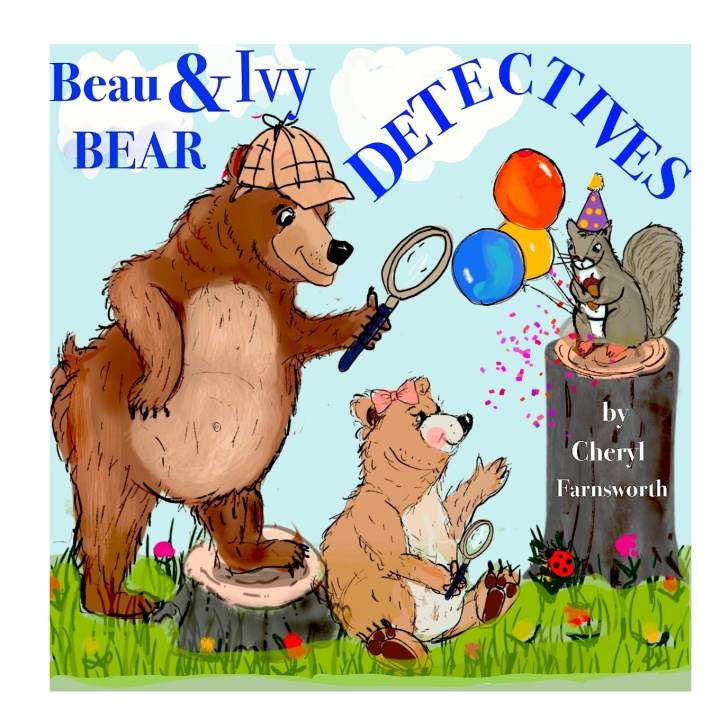 Kniha Beau & Ivy Bear Detectives Cheryl Lynn Farnsworth