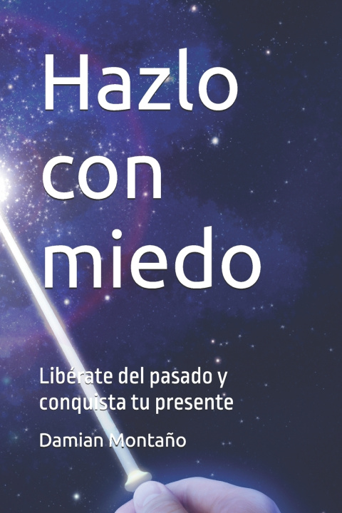 Kniha Hazlo con miedo Damian Montaño