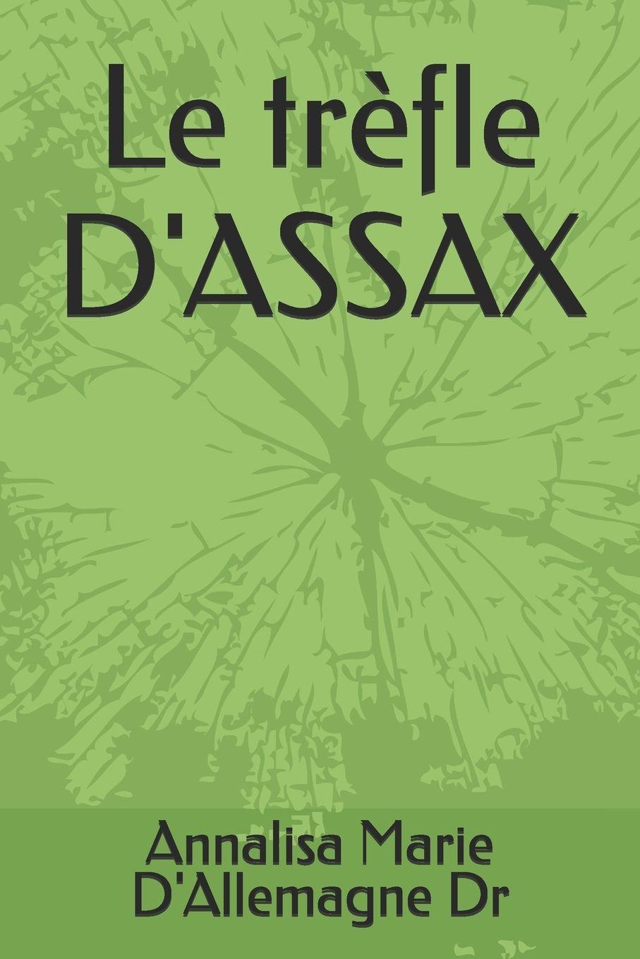 Kniha Le trèfle D'ASSAX Annalisa Marie D'Allemagne Dr