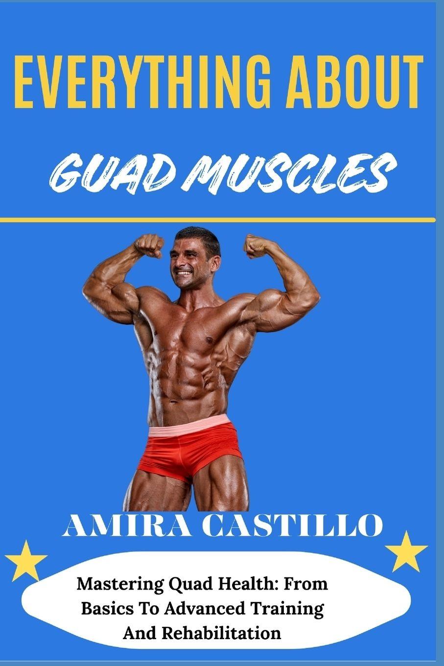 Kniha EVERYTHING ABOUT GUAD MUSCLES AMIRA CASTILLO