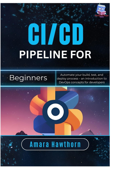 Kniha CI/CD Pipeline for Beginners AMARA Hawthorn