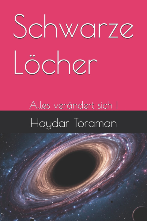 Kniha Schwarze Löcher Haydar Toraman