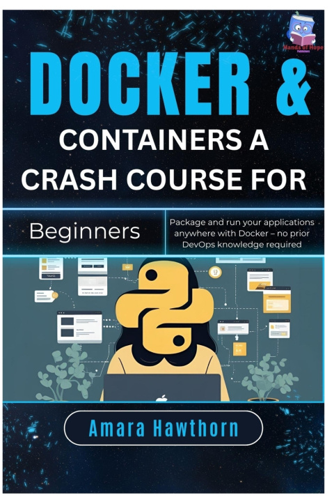 Kniha Docker & Containers A Crash Course for Beginners AMARA Hawthorn