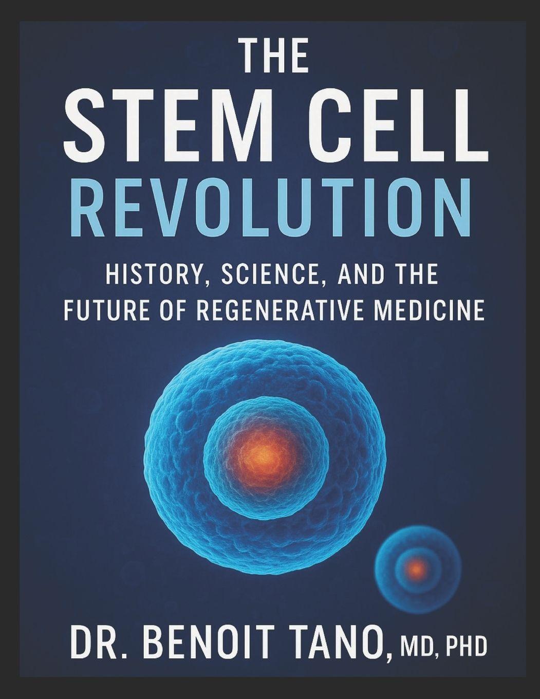 Kniha THE STEM CELL REVOLUTION BENOIT TANO MD PHD