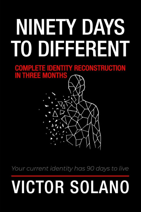 Kniha Ninety Days To Different Victor Solano
