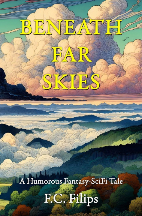 Kniha Beneath Far Skies F.C. Filips