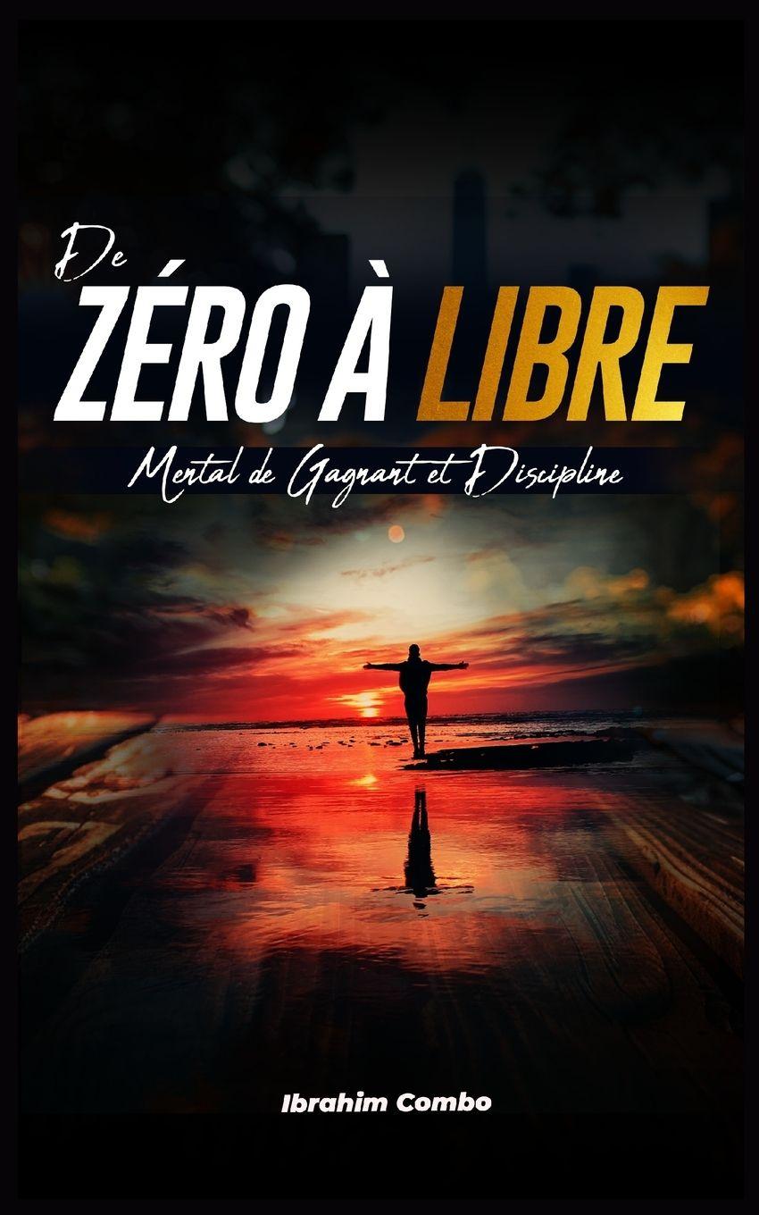 Kniha De Zéro à Libre Ibrahim Combo