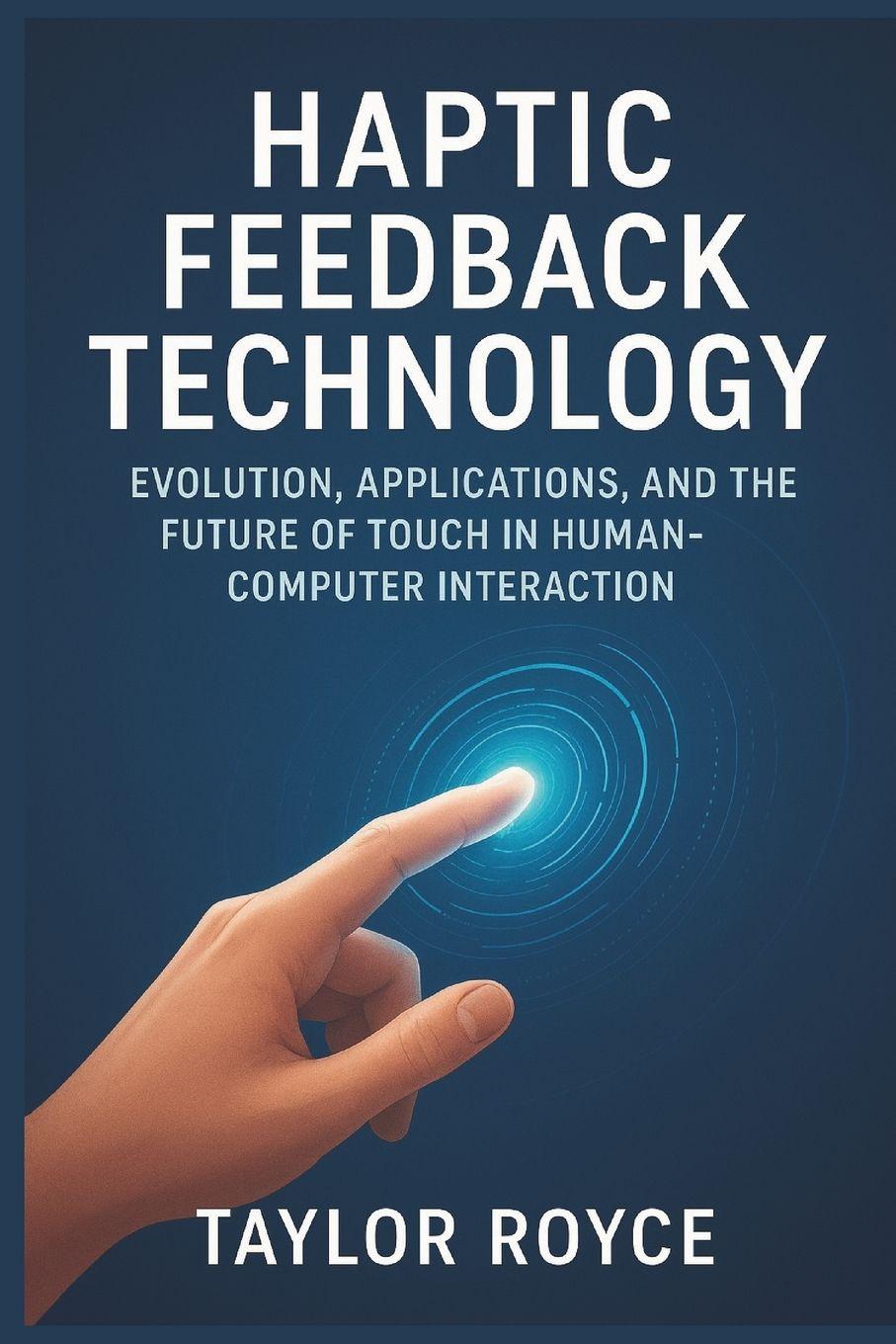 Könyv Haptic Feedback Technology Taylor Royce
