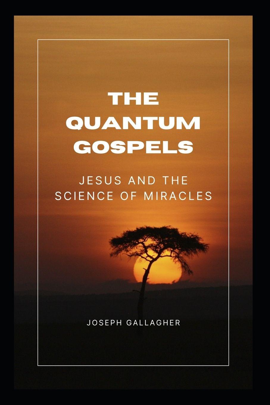Kniha The Quantum Gospels Joseph Gallagher