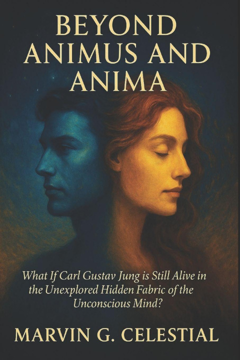 Kniha Beyond ANIMUS and ANIMA Marvin G. Celestial