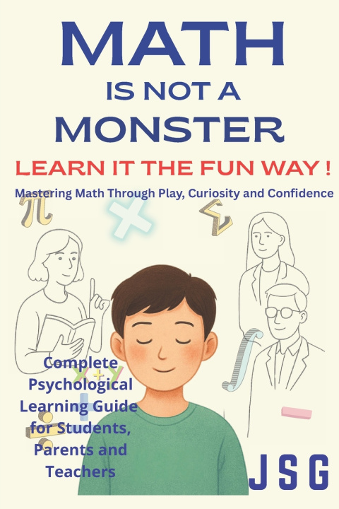 Könyv Math Is Not a Monster J S G