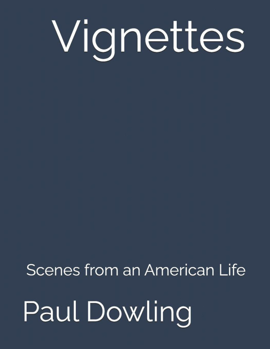 Könyv Vignettes Paul Dowling