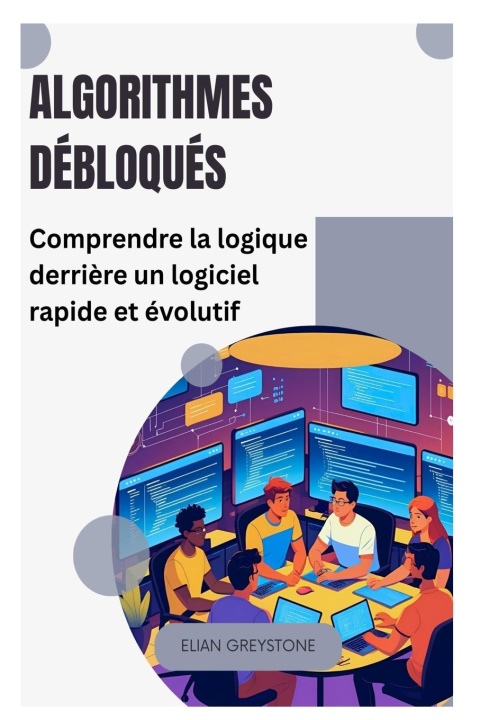 Kniha Algorithmes débloqués Elian Greystone