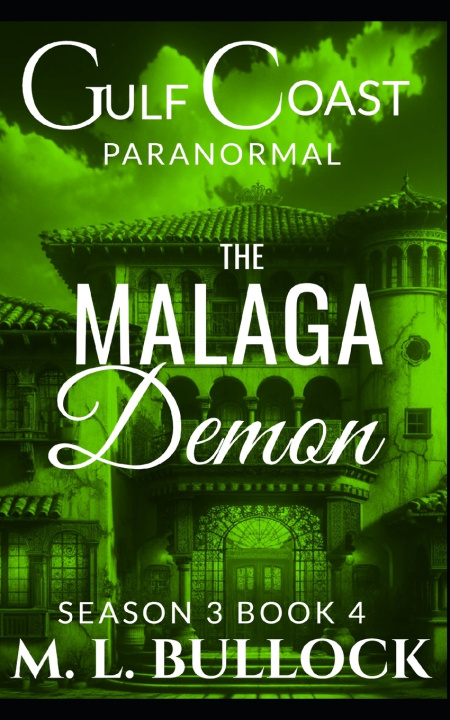 Kniha The Malaga Demon M. L. Bullock