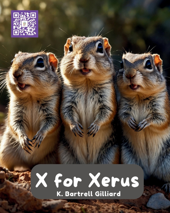 Kniha X For Xerus K. Bartrell Gilliard
