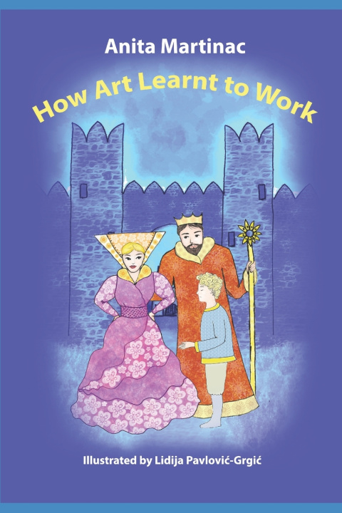 Kniha How Art Learnt to Work Anita Martinac