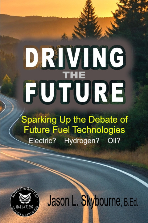 Kniha Driving the Future Jason L. Skybourne