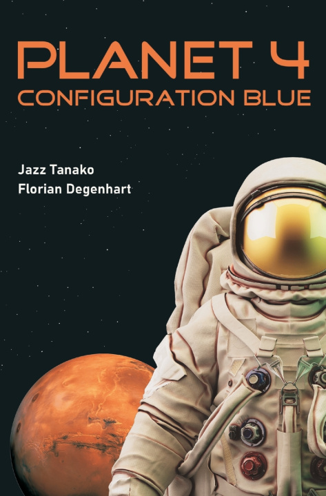 Könyv Planet 4 - Configuration Blue Florian Degenhart