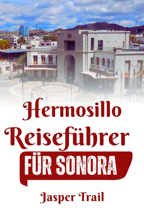 Kniha Hermosillo Jasper Trail