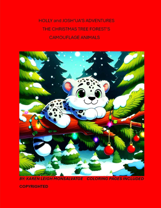Libro Holly and Josh'ua's Adventures The Christmas Tree Forest's Camouflage Animals Karen Leigh Monsalvatge