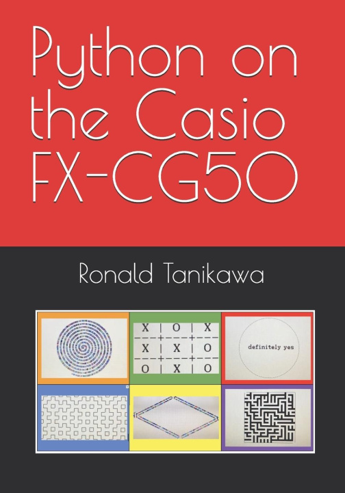 Книга Python on the Casio FX-CG50 Ronald Tanikawa