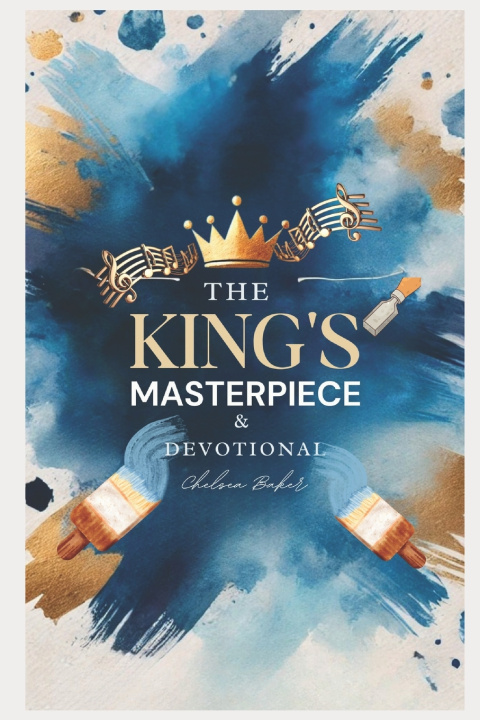 Kniha The King's Masterpiece Chelsea Lynn Baker