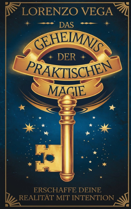 Kniha Das Geheimnis der praktischen Magie Lorenzo Vega