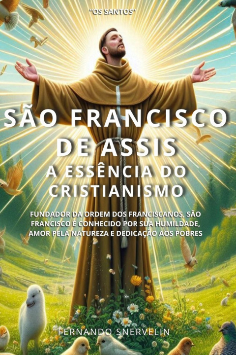 Kniha SÃO FRANCISCO DE ASSIS FERNANDO SNERVELIN