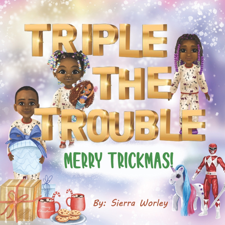 Kniha Triple The Trouble Sierra Worley