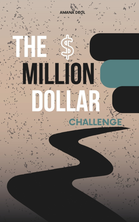 Kniha THE MILLION DOLLAR CHALLENGE Amana Deol