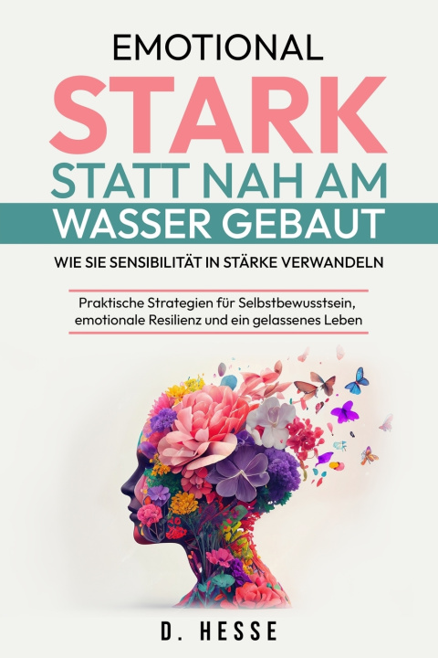 Kniha Emotional stark statt nah am Wasser gebaut D. Hesse