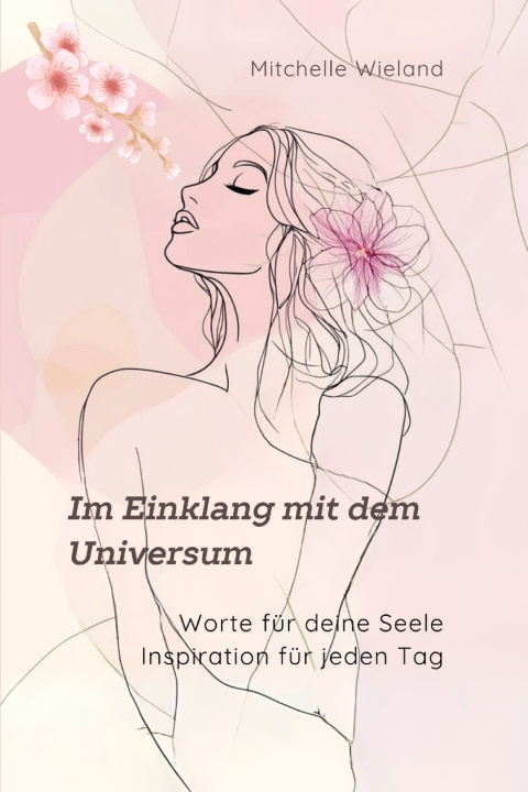 Kniha Im Einklang mit dem Universum Mitchelle Wieland