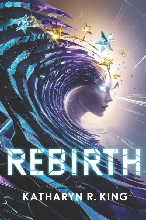 Kniha Rebirth Katharyn R. King