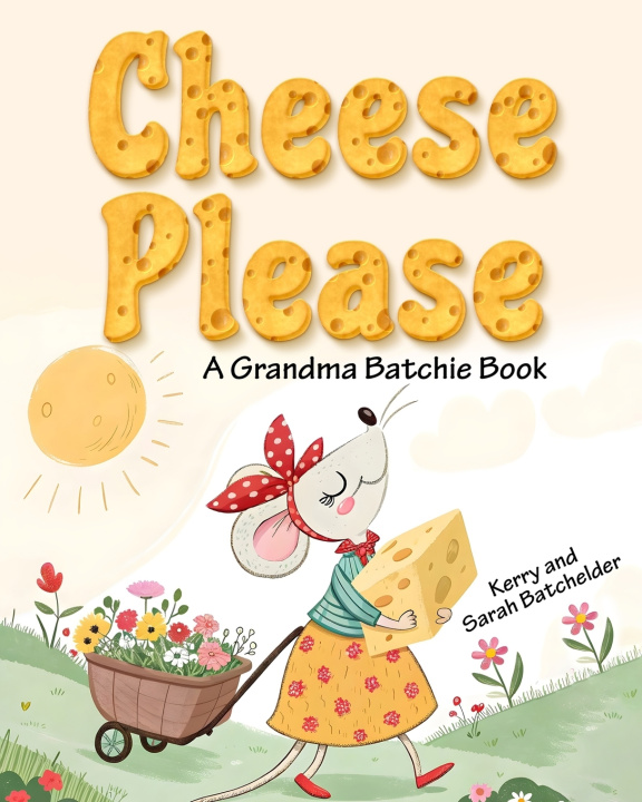 Kniha Cheese Please Sarah Batchelder