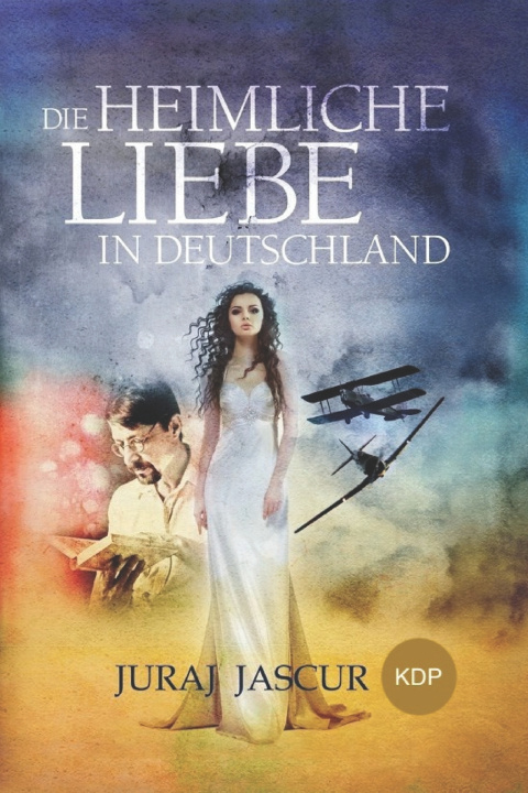Kniha Die heimliche Liebe in Deutschland Juraj Jascur