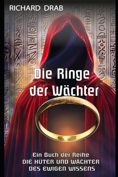 Kniha DIE RINGE DER WÄCHTER Richard Drab