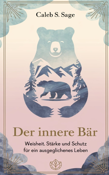 Kniha Der innere Bär Caleb S. Sage