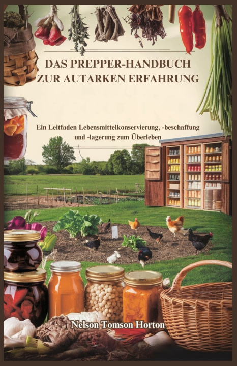 Libro DAS PREPPER-HANDBUCH ZUR AUTARKEN ERFAHRUNG Nelson Tomson Horton